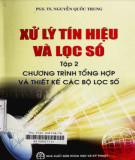 Kỹ thuật xử lý tín hiệu số và lọc số (Tập 2: Chương trình tổng hợp và thiết kế các bộ lọc số): Phần 2