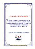 Sáng kiến kinh nghiệm THPT: Tổ chức các hoạt động trong chủ đề Phát huy truyền nhà trường nhằm phát triển phẩm chất và năng lực cho học sinh lớp 10 ở Trường Trung học phổ thông Cờ Đỏ