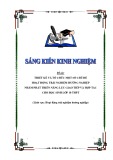 Sáng kiến kinh nghiệm THPT: Thiết kế và tổ chức các chủ đề hoạt động trải nghiệm, hướng nghiệp nhằm phát triển năng lực giao tiếp và hợp tác cho học sinh lớp 10 THPT