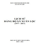 Ebook Lịch sử Đảng bộ xã Xuân Lộc (1977-2017): Phần 1