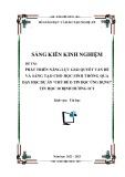 Sáng kiến kinh nghiệm THPT: Phát triển năng lực giải quyết vấn đề và sáng tạo cho học sinh thông qua dạy học dự án Chủ đề E - Tin học ứng dụng - Tin học 10 định hướng ICT