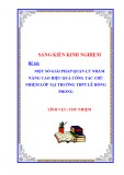 Sáng kiến kinh nghiệm THPT: Một số giải pháp quản lý nhằm nâng cao hiệu quả công tác chủ nhiệm lớp tại trường THPT Lê Hồng Phong