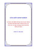 Sáng kiến kinh nghiệm THPT: Vận dụng mô hình lớp học đảo ngược trong dạy học môn Hoá học 10 nhằm nâng cao năng lực tự học cho học sinh ở trường THPT Quỳ Hợp 2