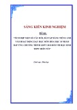 Sáng kiến kinh nghiệm THPT: Tích hợp một số câu hỏi, bài tập bằng Tiếng Anh vào hoạt động dạy học môn Hóa học 10 nhằm đáp ứng chương trình GDPT 2018 đối với học sinh THPT miền núi