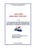 Sáng kiến kinh nghiệm THPT: Tổ chức dạy học hoạt động trải nghiệm để phát triển năng lực giải quyết vấn đề và sáng tạo cho học sinh trong dạy học bài ứng dụng của hệ phương trình bậc nhất ba ẩn - chuyên đề học tập Toán 10 - KNTT