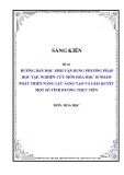 Sáng kiến kinh nghiệm THPT: Hướng dẫn học sinh vận dụng phương pháp học tập, nghiên cứu môn Hóa học 10 nhằm phát triển năng lực sáng tạo và giải quyết một số tình huống thực tiễn