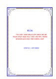 Sáng kiến kinh nghiệm THPT: Tổ chức sinh hoạt lớp theo chủ đề nhằm thực hiện mục tiêu chương trình đổi mới giáo dục phổ thông 2018