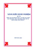 Sáng kiến kinh nghiệm THPT: Một số giải pháp nâng cao kết quả học tập môn Hóa học cho học sinh lớp 10 trung học phổ thông