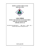 Giáo trình Thực hành kế toán doanh nghiệp 1 (Nghề: Kế toán doanh nghiệp - Trình độ: Trung cấp) - Trường Cao đẳng nghề Cần Thơ