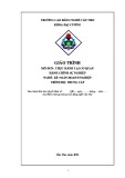 Giáo trình Thực hành tại cơ quan hành chính sự nghiệp (Nghề: Kế toán doanh nghiệp - Trình độ: Trung cấp) - Trường Cao đẳng nghề Cần Thơ