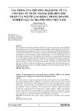 Tác động của thương mại quốc tế và vốn đầu tư nước ngoài (FDI) đến thu nhập của người lao động trong doanh nghiệp tại các địa phương Việt Nam