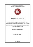 Luận văn Thạc sĩ Tài chính ngân hàng: Nâng cao chất lượng thẩm định tín dụng đối với khách hàng doanh nghiệp vừa và nhỏ tại Ngân hàng TMCP Ngoại thương Việt Nam – Chi nhánh Đông Anh