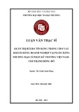 Luận văn Thạc sĩ Tài chính ngân hàng: Quản trị rủi ro tín dụng trong cho vay khách hàng doanh nghiệp tại Ngân hàng Thương mại cổ phần Kỹ Thương Việt Nam - Chi nhánh Đông Đô