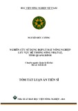 Tóm tắt Luận án Tiến sĩ Quản lý đất đai: Nghiên cứu sử dụng hợp lý đất nông nghiệp lưu vực hệ thống sông Nhật Lệ, tỉnh Quảng Bình