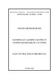 Luận văn Thạc sĩ Quản trị nhân lực: Tạo động lực lao động tại Công ty Cổ phần tập đoàn địa ốc Cát Tường