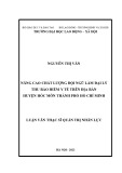 Luận văn Thạc sĩ Quản trị nhân lực: Nâng cao chất lượng đội ngũ làm đại lý thu bảo hiểm y tế trên địa bàn Hóc Môn, Thành phố Hồ Chí Minh