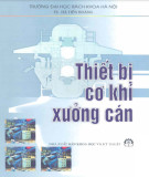 Tìm hiểu các loại thiết bị cơ khí trong xưởng cán: Phần 1