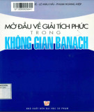 Giáo trình Mở đầu về giải tích phức trong không gian Banach: Phần 2