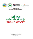 Hướng dẫn kỹ thuật trồng ớt cay - Sổ tay: Phần 1