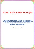 Sáng kiến kinh nghiệm THPT: Một số giải pháp để dạy kiểu bài tác gia văn học trong chương trình Ngữ văn THPT theo mô hình Lớp học đảo ngược nhằm phát triển năng lực và phẩm chất cho người học