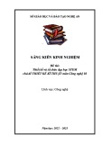 Sáng kiến kinh nghiệm THPT: Thiết kế và tổ chức dạy học STEM chủ đề Thiết kế kĩ thuật môn Công nghệ 10