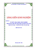 Sáng kiến kinh nghiệm THPT: Tổ chức hoạt động trải nghiệm trong dạy học bài Tích trò sân khấu dân gian - Ngữ văn 10, tập 1 – bộ Kết nối tri thức với cuộc sống