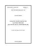 Luận văn Thạc sĩ Luật học: Giải quyết tranh chấp đất đai của Uỷ ban nhân dân quận Hai Bà Trưng, thành phố Hà Nội