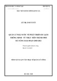 Tóm tắt Luận văn Thạc sĩ Quản lý công: Quản lý nhà nước về phát triển du lịch thông minh- từ thực tiễn thành phố Đà Nẵng giai đoạn 2018-2021