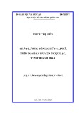 Luận văn Thạc sĩ Quản lý công: Chất lượng công chức cấp xã trên địa bàn huyện Ngọc Lặc, tỉnh Thanh Hóa