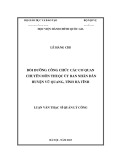 Luận văn Thạc sĩ Quản lý công: Bồi dưỡng công chức các cơ quan chuyên môn thuộc Ủy ban nhân dân huyện Vũ Quang, tỉnh Hà Tĩnh