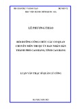 Luận văn Thạc sĩ Quản lý công: Bồi dưỡng công chức các cơ quan chuyên môn thuộc Ủy ban nhân dân thành phố Cao Bằng, tỉnh Cao Bằng