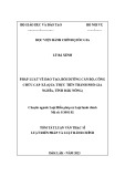 Tóm tắt Luận văn Thạc sĩ Luật Hiến pháp và Luật hành chính: Pháp luật vể đào tạo, bồi dưỡng cán bộ, công chức cấp xã (qua thực tiễn thành phố Gia Nghĩa, tỉnh Đăk Nông)