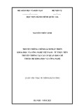 Luận văn Thạc sĩ Chính sách công: Truyền thông chính sách phát triển khoa học và công nghệ Việt Nam - từ thực tiễn truyền thông tại các cơ quan báo chí thuộc Bộ Khoa học và Công nghệ