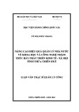 Luận văn Thạc sĩ Quản lý công: Nâng cao hiệu quả quản lý nhà nước về khoa học và công nghệ nhằm thúc đẩy phát triển kinh tế - xã hội tỉnh Thừa Thiên Huế