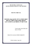 Tóm tắt Luận án Tiến sĩ Kinh tế: Thương mại quốc tế và phân biệt đối xử theo giới tính trong lực lượng lao động ở Việt Nam