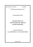 Luận văn Thạc sĩ Luật Hiến pháp và Luật Hành chính: Giáo dục pháp luật cho người dân tộc thiểu số tại tỉnh Thanh Hóa