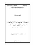 Luận văn Thạc sĩ Quản lý công: Tạo động lực làm việc cho viên chức tại Bệnh viện Đa khoa Hà Đông, thành phố Hà Nội