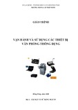 Giáo trình Vận hành và sử dụng các thiết bị văn phòng thông dụng - Trường Trung cấp Tháp Mười