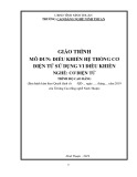 Giáo trình Điều khiển hệ thống cơ điện tử sử dụng vi điều khiển (Nghề: Cơ điện tử - Trình độ: Cao đẳng) - Trường Cao đẳng nghề Ninh Thuận