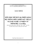 Giáo trình Triển khai hệ thống điều khiển kỹ thuật (Nghề: Cơ điện tử - Trình độ: Cao đẳng) - Trường Cao đẳng nghề Ninh Thuận