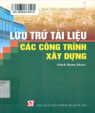 Công trình xây dựng và các tài liệu lưu trữ: Phần 2