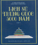 Lịch sử Trung Quốc 5000 năm (Tâp 3): Phần 2