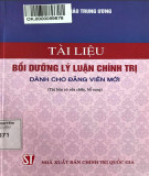 Tài liệu bồi dưỡng lý luận chính trị dành cho đảng viên mới: Phần 2