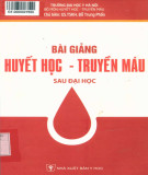 Bài giảng Huyết học-Truyền máu (Sau đại học): Phần 2 - GS.TSKH Đỗ Trung Phấn