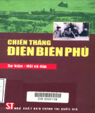 Sự kiện hỏi đáp về Chiến thắng Điện Biên Phủ: Phần 1