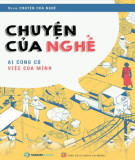 Viết về câu chuyện của nghề - Ai cũng có việc của mình: Phần 2