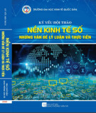 Nền kinh tế số và những vấn đề lý luận và thực tiễn - Kỷ yếu hội thảo: Phần 2