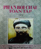 Phan Bội Châu (Tập 8): Phần 1