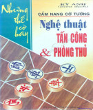 Nghệ thuật tấn công và phòng thủ trong cờ tướng: Phần 1