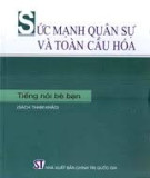 Ebook Sức mạnh quân sự và toàn cầu hóa: Tiếng nói bè bạn - Phần 2